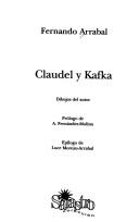 Cover of Claudel y Kafka by Fernando Arrabal