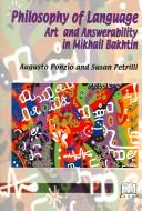 Front cover of Philosophy of language, art and answerability in Mikhail Bakhtin by Augusto Ponzio