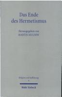 Front cover of Das Ende des Hermetismus: historische Kritik und neue Naturphilosophie in der Sp atrenaissance by Martin Mulsow