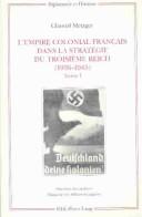 Front cover of L' Empire colonial français dans la stratégie du Troisième Reich (1936-1945) by Chantal Metzger