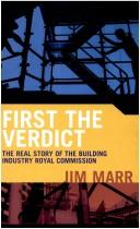 Cover of First the verdict by Jim Marr
