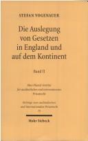Cover of Die Auslegung von Gesetzen in England und auf dem Kontinent by Stefan Vogenauer