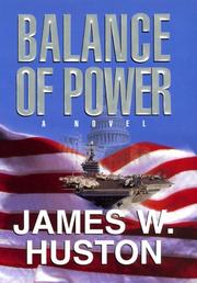 Front cover of Balance of Power by James W. Huston