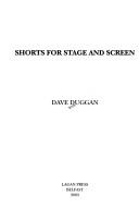 Cover of Shorts for stage and screen by Dave Duggan