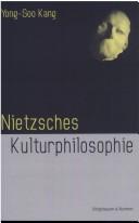 Front cover of Nietzsches Kulturphilosophie by Yong-Soo Kang