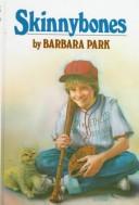 Cover of Skinnybones by Barbara Park