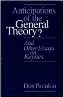 Cover of Anticipations of The general theory? and other essays on Keynes by Don Patinkin