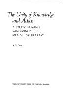 Front cover of The unity of knowledge and action by A. S. Cua