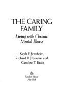 Front cover of The caring family by Kayla F. Bernheim