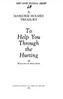 Front cover of To help you through the hurting by Marjorie Holmes