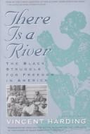 Cover of There is a river by Vincent Harding