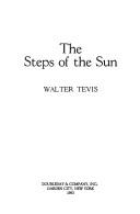 Front cover of The steps of the sun by Walter S. Tevis