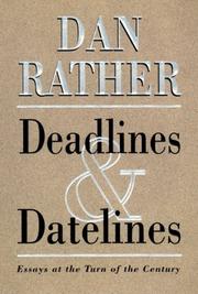 Cover of Deadlines and datelines by Dan Rather
