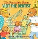 Front cover of The Berenstain bears visit the dentist by Stan Berenstain