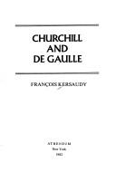 Front cover of Churchill and De Gaulle by François Kersaudy
