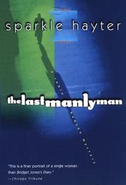 Front cover of The last manly man by Sparkle Hayter