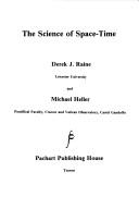 Front cover of The science of space-time by Derek J. Raine