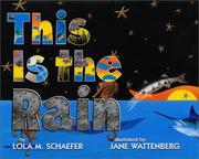 Cover of This is the rain by Lola M. Schaefer