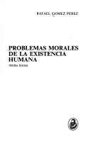 Cover of Problemas morales de la existencia humana by Rafael Gómez Pérez