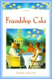 Cover of Friendship cake by J. Lynne Hinton