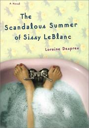 Cover of The scandalous summer of Sissy LeBlanc by Loraine Despres