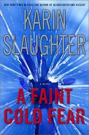 Cover of A Faint Cold Fear by Karin Slaughter