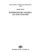 Cover of Buddhistische Uigurica aus der Yüan-Zeit by Şinasi Tekin