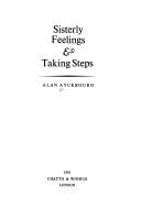 Front cover of Sisterly feelings ; & Taking steps by Alan Ayckbourn