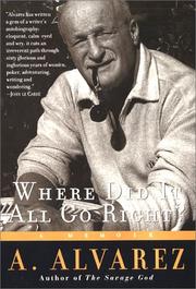 Cover of Where did it all go right? by Alvarez, A.