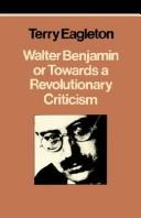 Cover of Walter Benjamin, or, Towards a revolutionary criticism by Terry Eagleton