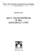 Front cover of Akty prawotwórcze w PRL by Henryk Rot