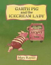 Front cover of Garth Pig and the ice cream lady by Mary Rayner