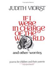 Front cover of If I were in charge of the world and other worries by Judith Viorst