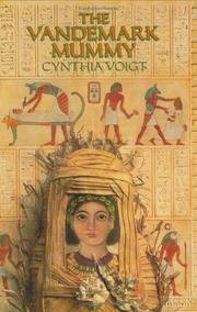 Front cover of The Vandemark mummy by Cynthia Voigt