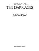 Cover of In search of the Dark Ages by Wood, Michael