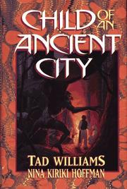 Front cover of Child of an Ancient City by Tad Williams