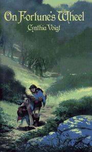 Front cover of On Fortune's Wheel (Tales of the Kingdom #2) by Cynthia Voigt