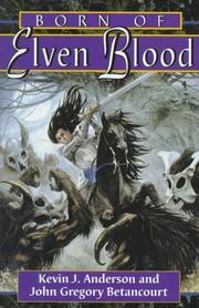 Front cover of Born of elven blood by Kevin J. Anderson