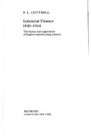 Cover of Industrial finance 1830-1914 by P. L. Cottrell