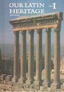 Front cover of Our Latin heritage by Lillian M. Hines