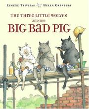 Cover of The three little wolves and the big bad pig by Eugenios Trivizas