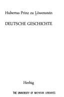 Cover of Deutsche Geschichte by Löwenstein, Hubertus Prinz zu