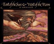 Front cover of East of the sun & west of the moon by Mercer Mayer