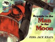 Front cover of Regards to the man in the moon by Ezra Jack Keats