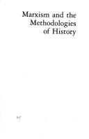Cover of Marxism and the methodologies of history by Gregor McLennan