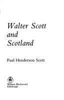 Front cover of Walter Scott and Scotland by P. H. Scott