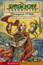 Front cover of Dragon's Milk (Dragon Chronicles #1) by Susan Fletcher