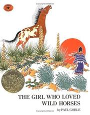 Front cover of The girl who loved wild horses by Paul Goble