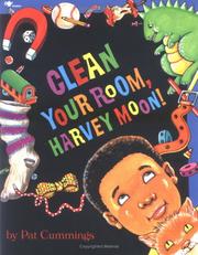 Front cover of Clean your room, Harvey Moon! by Pat Cummings