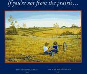 Cover of If you're not from the prairie-- by Dave Bouchard